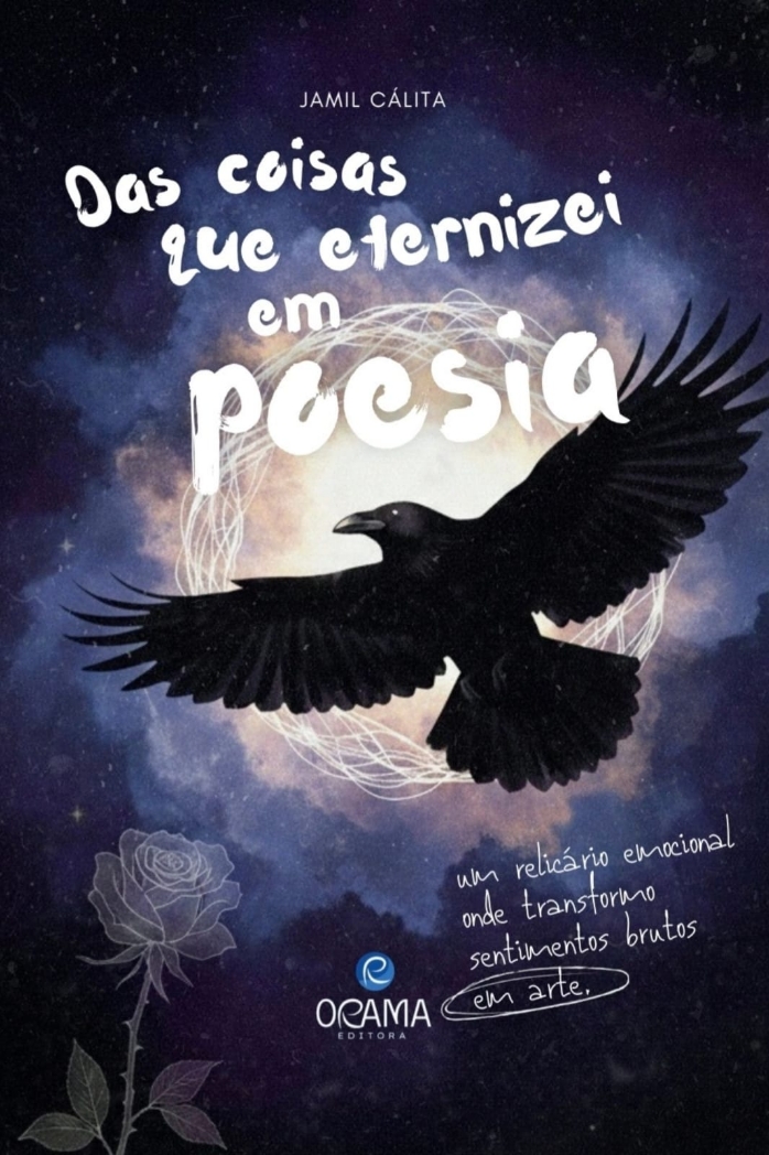 Das coisas que eternizei em poesia